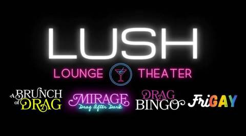 LUSH Lounge & Theater