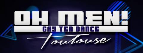 Oh Men! Gay Tea Dance
